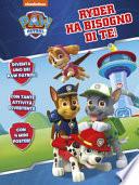 Ryder ha bisogno di te! Paw Patrol. Ediz. a colori