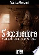 S'accabadora - Storia di un amore perduto