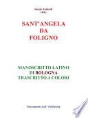 S.Angela da Foligno - Manoscritto latino di Bologna trascritto a colori