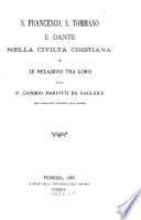 S. Francesco, S. Tommaso e Dante nella civiltà cristiana e le relazioni tra loro