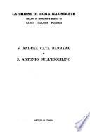 S. [i.e. Sant'] Andrea cata Babara e. S. [i.e. Sant'] Antonio abbate sull'Esquilino (in via Carlo Alberto)