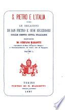 S. Pietro e l'Italia, ovvero le relazioni di San Pietro e suoi successori colle cento citta italiane