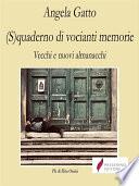 (S)quaderno di vocianti memorie