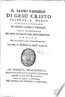 Sacra Scrittura: Il Santo Vangelo di Gesù Cristo secondo S. Marco. 1777