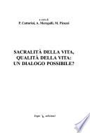 Sacralità della vita, qualità della vita