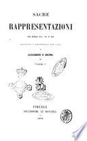 Sacre rappresentazioni dei secoli 14., 15. e 16. raccolte e illustrate per cura di Alessandro D'Ancona