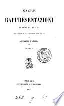 Sacre rappresentazioni dei secoli xiv, xv e xvi, raccolte e illustr. per cura di A. d'Ancona