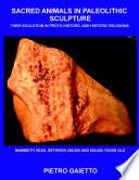 Sacred Animals in Paleolithic Sculpture