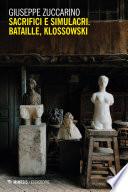Sacrifici e simulacri. Bataille, Klossowski