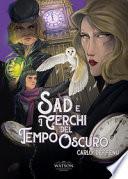 Sad e i cerchi del tempo oscuro