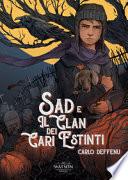 Sad e il clan dei cari estinti