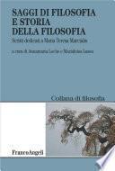 Saggi di filosofia e storia della filosofia. Scritti dedicati a Maria Teresa Marcialis