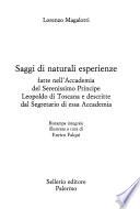 Saggi di naturali esperienze, fatte nell'Accademia del serenissimo principe Leopoldo di Toscana e descritte dal segretario di essa Accademia