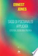 Saggi di psicoanalisi applicata Vol. I