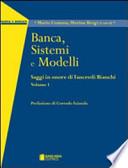 Saggi in onore del prof. Tancredi Bianchi: Banca, sistemi e modelli-Banca, credito e rischi-Banca, mercati e risparmio
