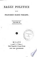 *Saggi politici de' principj, progressi, e decadenza delle societa di Francesco Mario Pagano