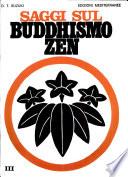 Saggi sul buddhismo zen