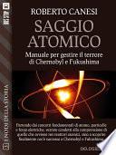 Saggio Atomico - manuale per gestire il terrore di Chernobyl e Fukushima