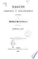 Saggio critico e filosofico intorno a Niccolò Macchiavelli Giambelli Carlo