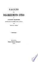 Saggio del volgarizzamento antico di Valerio Massimo citato dagli accademici della Crusca per testo di lingua