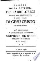 Saggio della dottrina de' Padri della Chiesa intorno alla predestinazione, e alla grazia di Gesù Cristo con alcune riflessioni. All'illustrissimo e reverendissimo monsignore Scipione de Ricci ... [Giuseppe Tavelli]
