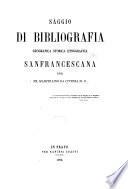 Saggio di bibliografia geografica storica etnografica sanfrancescano