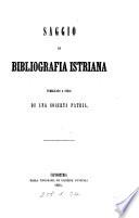 Saggio di bibliografia istriana [by C.A. Combi].