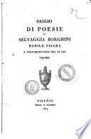 Saggio di poesie di Selvaggia Borghini nobile pisana e testimonianze del di lei valore
