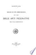 Saggio di una bibliografia per la storia delle arti figurative nell'Italia meridionale