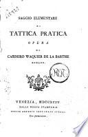 Saggio elementare di tattica pratica opera di Casimiro Waquier de la Barthe romano