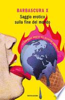 Saggio erotico sulla fine del mondo. La commedia brutta del disastro ambientale