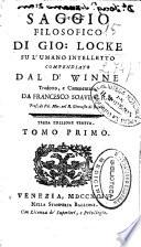 Saggio filosofico di Gio. Locke su l'humano intelletto
