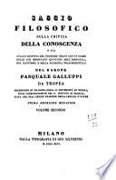 Saggio filosofico sulla critica della conoscenza, o sia Analisi distinta del pensiere umano con un esame delle più importanti quistioni dell'ideologia, del kantismo, e della filosofia trascendentale