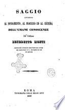 Saggio intorno al fondamento, al processo ed al sistema dell'umane conoscenze del dottore Benedetto Monti