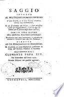 Saggio intorno al politico-economico governo d'uno stato, o d'una città scaduta dalla sua floridezza ... con un'idea in fine del sistema politico-cattolico dilucidata più dell'ordinario, e dimostrata contro il patriottismo del sig. Rousseau. ... [Falletti]