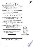 Saggio nel quale si esamina qual debba esser la legislazione per incoraggire l'agricoltura e per favorire in rapporto a questa la popolazione, le manifatture ed il commercio. Opera del sig. Bertrand pastore a Orbe negli Svizzeri. Premiata dall'illustre società economica di Berna. Tradotto dal francese in italiano dall'A. G. M. con annotazioni del S. G. P. ..