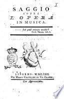 Saggio sopra l'opera in musica[Francesco Algarotti]