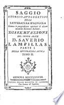 Saggio Storico-Apologetico Della Letteratura Spagnuola Contro le pregiudicate opinioni di alcuni moderni Scrittori Italiani