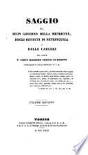 Saggio sul buon governo della mendicita degli istituti di beneficenza e delle carceri. (Con tavole).