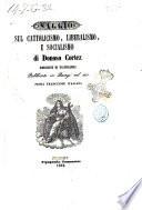 Saggio sul cattolicesimo, liberalismo e socialismo di Donoso Cortez, Marchese di Valdegamas