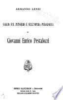 Saggio sul pensiero e sull'opera pedagogica di Giovanni Enrico Pestalozzi