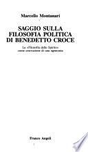 Saggio sulla filosofia politica di Benedetto Croce