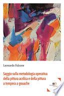 Saggio sulla metodologia operativa della pittura acrilica