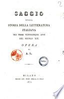 Saggio sulla storia della letteratura italiana nei primi venticinque anni del secolo 19