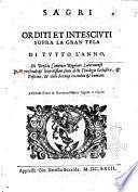 Sagri concetti orditi et intesciuti sopra la gran tela de Vagneli domenicali di tutto l'anno, estratti per D. Hippolito Chizzuola di Brescia canonico lateranense dalli profondi & limpidissimi fonti delle theologie scolastica, & positiua, ..