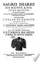 Sagro diario domenicano. Tomo primo [-sesto] ... Composto dal M.R.P. bacelliere Fr. Domenico Maria Marchese dell'istesso Ordine, ..