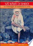 Sai Baba di Shirdi. Un messaggio di fratellanza e unità