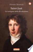 Saint- Just. La vertigine della rivoluzione