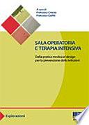 Sala operatoria e terapia intensiva. Dalla pratica medica al design per la prevenzione delle infezioni