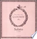 Salato. Il libro. Ladurée